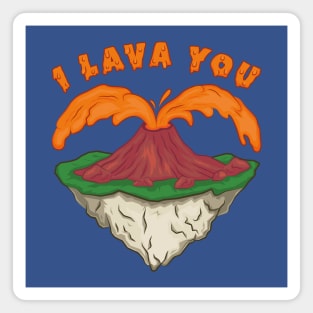 I lava you Magnet